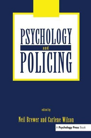 Psychology and Policing by Neil Brewer, Carlene Wilson, 9781138984110