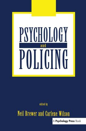 Psychology and Policing by Neil Brewer, Carlene Wilson, 9781138984110
