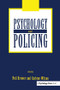 Psychology and Policing by Neil Brewer, Carlene Wilson, 9781138984110