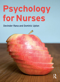Psychology for Nurses by Devinder Rana, Dominic Upton, 9780132001076