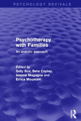 Psychotherapy with Families (An Analytic Approach) by Sally Box, Beta Copley, Jeanne Magagna, Errica Moustaki, 9781138887923