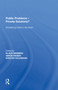 Public Problems - Private Solutions? (Globalizing Cities in the South) by Simon Raiser, 9781138620261