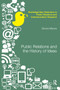 Public Relations and the History of Ideas by Simon Moore, 9780367867416