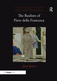 The Realism of Piero della Francesca by Joost Keizer, 9780367359737