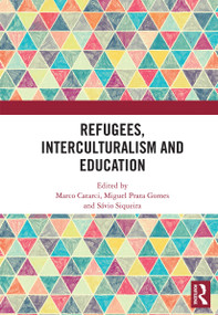 Refugees, Interculturalism and Education - 9780367664275 by Marco Catarci, Miguel Prata Gomes, Sávio Siqueira, 9780367664275