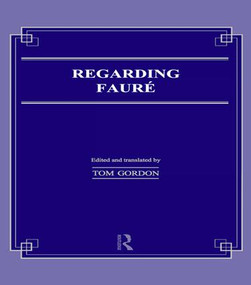 Regarding Faure by Tom Gordon, 9781138984868
