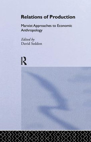 Relations of Production by Helen Lackner, David Seddon, 9781138984936
