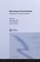 Relocating Cultural Studies (Developments in Theory and Research) by Valda Blundell, John Shepherd, Ian Taylor, 9780415862189