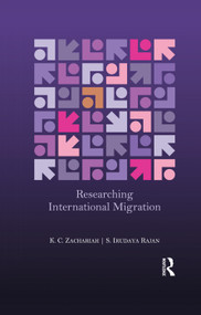 Researching International Migration (Lessons from the Kerala Experience) by K. C. Zachariah, 9780367176969