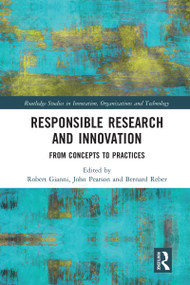 Responsible Research and Innovation (From Concepts to Practices) by Robert Gianni, John Pearson, Bernard Reber, 9780367588212