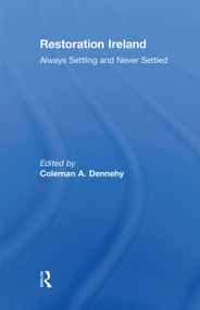 Restoration Ireland (Always Settling and Never Settled) by Coleman Dennehy, 9780367669683