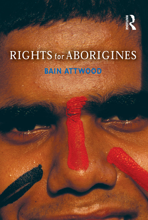Rights for Aborigines by Bain Attwood, 9781864489835