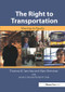 The Right to Transportation (Moving to Equity) by Thomas Sanchez, 9781932364293