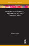 Robert Motherwell, Abstraction, and Philosophy by Robert Hobbs, 9780367210441