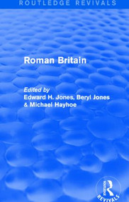 Roman Britain (Routledge Revivals) by Edward Jones, Michael Hayhoe, Beryl Jones, 9781138021594