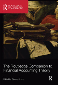 The Routledge Companion to Financial Accounting Theory by Stewart Jones, 9780367656294