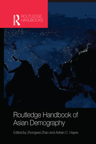 Routledge Handbook of Asian Demography by Zhongwei Zhao, Adrian C. Hayes, 9780367580933