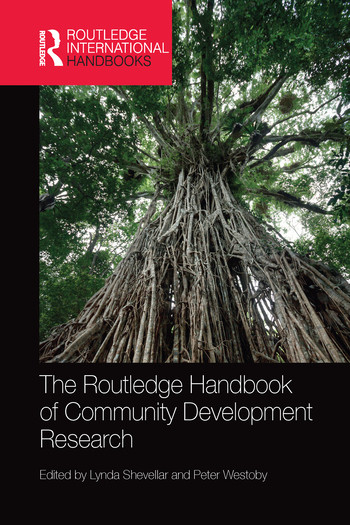 The Routledge Handbook of Community Development Research by Lynda Shevellar, Peter Westoby, 9780367580834