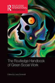 The Routledge Handbook of Green Social Work by Lena Dominelli, 9780367580759