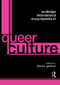 Routledge International Encyclopedia of Queer Culture by David A. Gerstner, 9780415569668