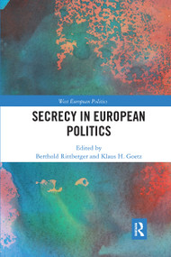 Secrecy in European Politics - 9780367664015 by Berthold Rittberger, Klaus H. Goetz, 9780367664015