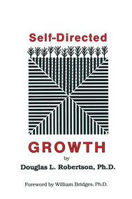 Self-Directed Growth by Douglas L. Robertson, 9780915202751