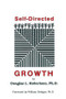 Self-Directed Growth by Douglas L. Robertson, 9780915202751