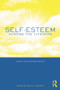Self-Esteem Across the Lifespan (Issues and Interventions) by Mary H. Guindon, 9781138871687
