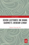 Seven Lectures on Wang Guowei's Renjian Cihua by Florence Chia-Ying Yeh, 9780367663469