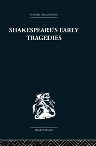 Shakespeare's Early Tragedies by Nicholas Brooke, 9780415853484