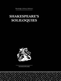 Shakespeare's Soliloquies by Ingeborg Boltz, Wolfgang Clemen, 9780415612197
