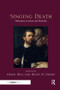 Singing Death (Reflections on Music and Mortality) by Helen Dell, Helen M. Hickey, 9780367231507