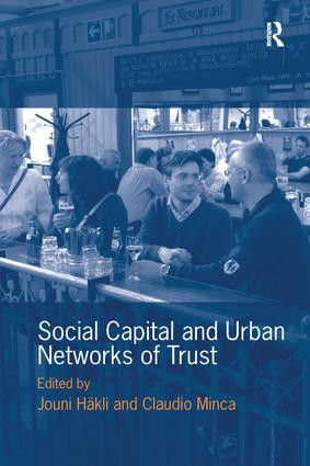 Social Capital and Urban Networks of Trust by Jouni Häkli, Claudio Minca, 9781138245457