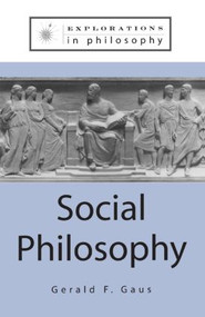 Social Philosophy by Gerald F. Gaus, 9781563249495