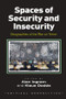 Spaces of Security and Insecurity (Geographies of the War on Terror) by Alan Ingram, Klaus Dodds, 9781138270589