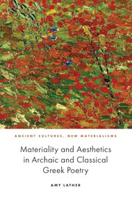 Materiality and Aesthetics in Archaic and Classical Greek Poetry - 9781474462365 by Amy Mars, 9781474462365