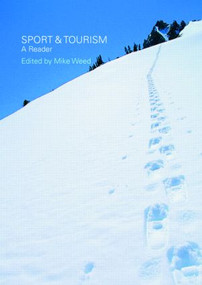 Sport & Tourism: A Reader by Mike Weed, 9780415426886