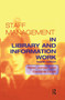 Staff Management in Library and Information Work by Peter Jordan, Caroline Lloyd, 9781138381100