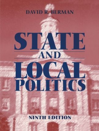 State and Local Politics by David Berman, 9780765604217