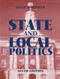 State and Local Politics by David Berman, 9780765604217