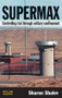 Supermax (Controlling Risk Through Solitary Confinement) by Sharon Shalev, 9781843924081