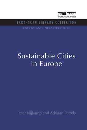 Sustainable Cities in Europe by Peter Nijkamp, Adriaan Perrels, 9781138996649