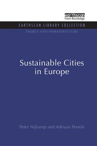 Sustainable Cities in Europe by Peter Nijkamp, Adriaan Perrels, 9781138996649