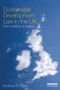 Sustainable Development Law in the UK (From Rhetoric to Reality?) by Andrea Ross, 9781849712880