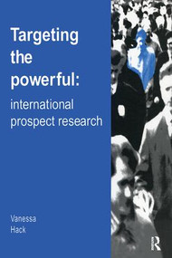 Targeting the Powerful (International Prospect Research) by Vanessa Hack, 9780851423654