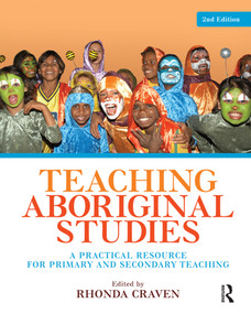 Teaching Aboriginal Studies (A practical resource for primary and secondary teaching) by Rhonda Craven, 9781741754759