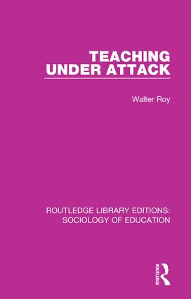 Teaching Under Attack by Walter Roy, 9780415792523