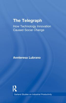 The Telegraph (How Technology Innovation Caused Social Change) by Annteresa Lubrano, 9781138998162