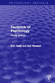 Textbook of Psychology by D.O. Hebb, D.C. Donderi, 9781848722910