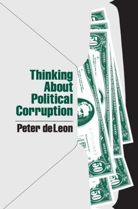 Thinking About Political Corruption by Peter DeLeon, 9780873328395